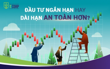ĐẦU TƯ NGẮN HẠN HAY DÀI HẠN AN TOÀN HƠN?